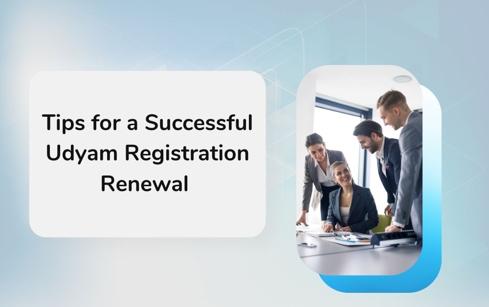 Tips for a Successful Udyam Registration Renewal