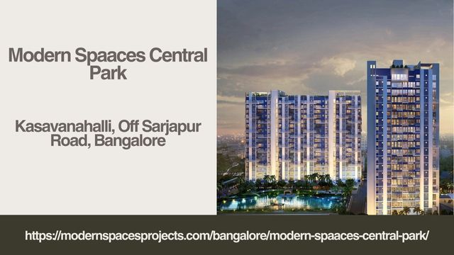 Modern Spaaces Central Park | Top Residential Project in Bangalore