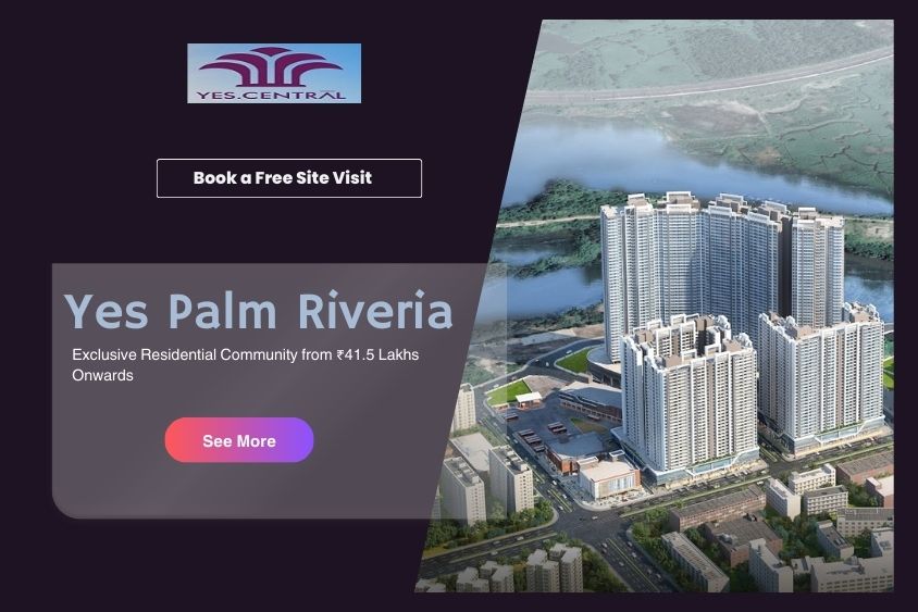 Yes Palm Riveria | Spacious Apartments Starting at ₹41.5 Lakh in Mumbra